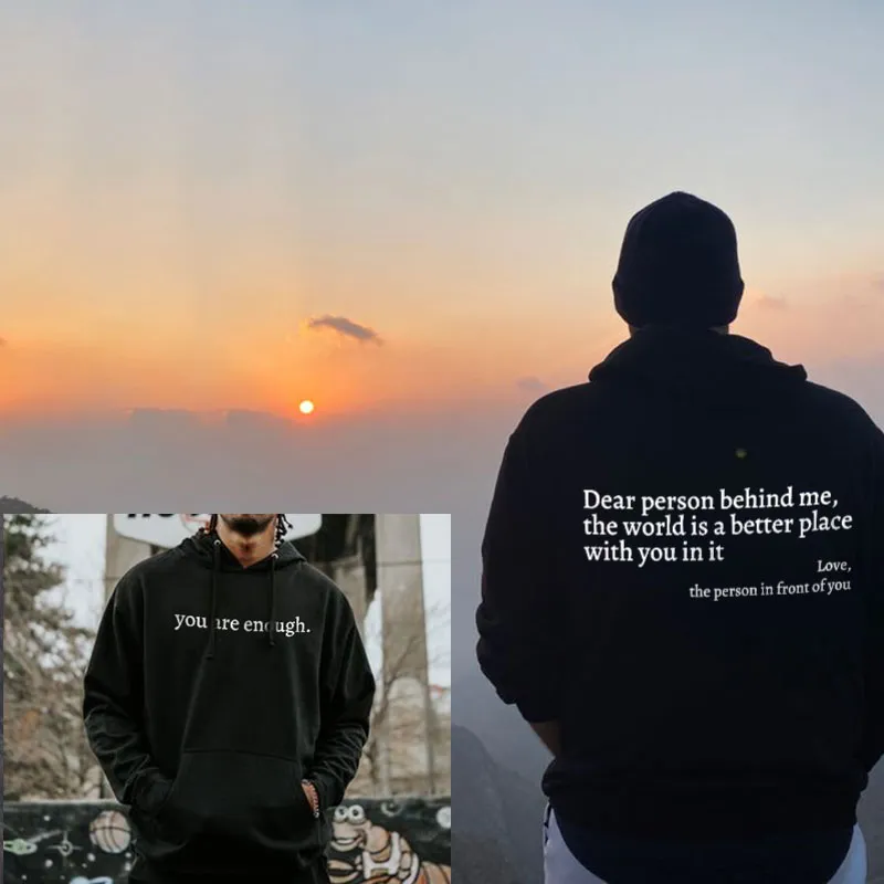 Dear Person Behind Me,The World Is A Better Place With You In It Hoodie