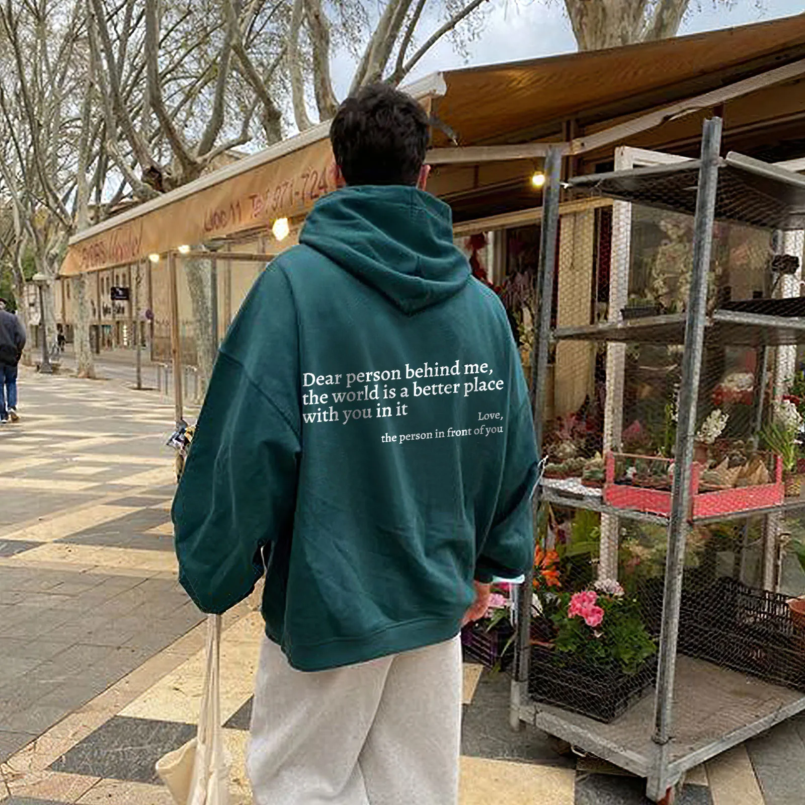 Dear Person Behind Me,The World Is A Better Place With You In It Hoodie