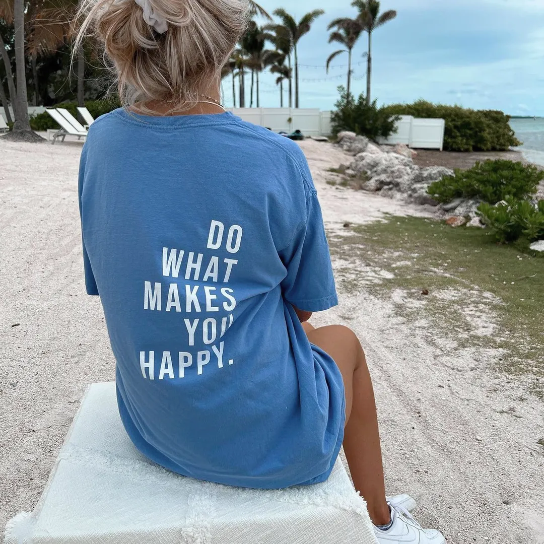 Do What Makes You Happy Print Women's T-shirt