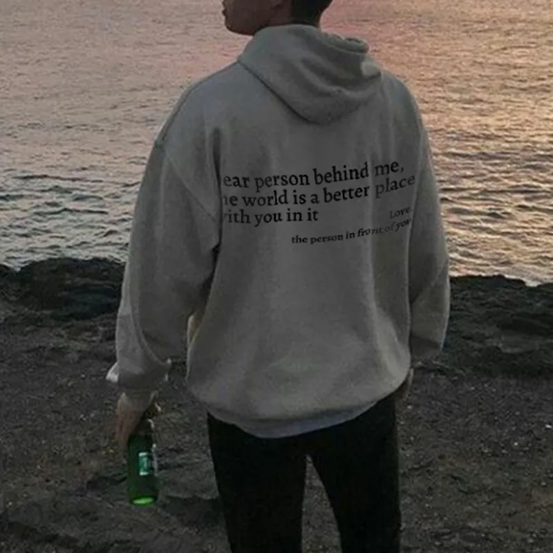 Dear Person Behind Me,The World Is A Better Place With You In It Hoodie