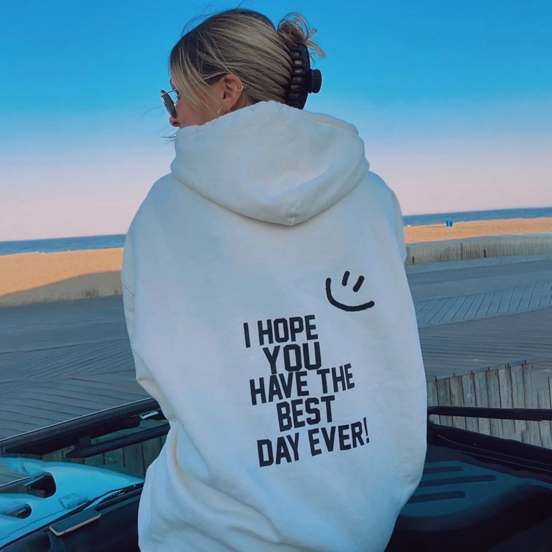I Hope You Have The Best Day Ever Hoodie