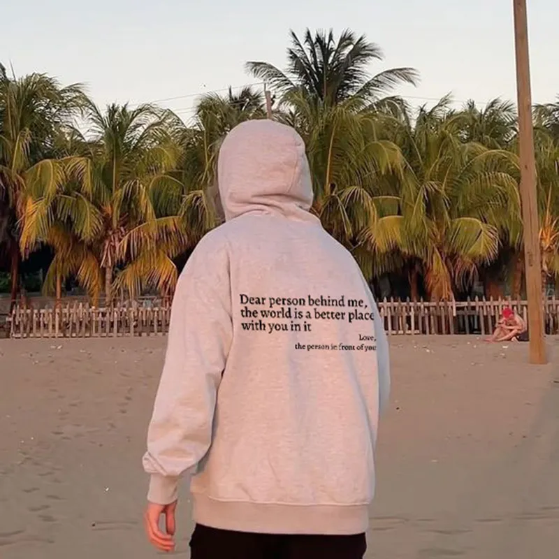 Dear Person Behind Me,The World Is A Better Place With You In It Hoodie